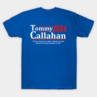 Tommy Callahan in Politics T-Shirt